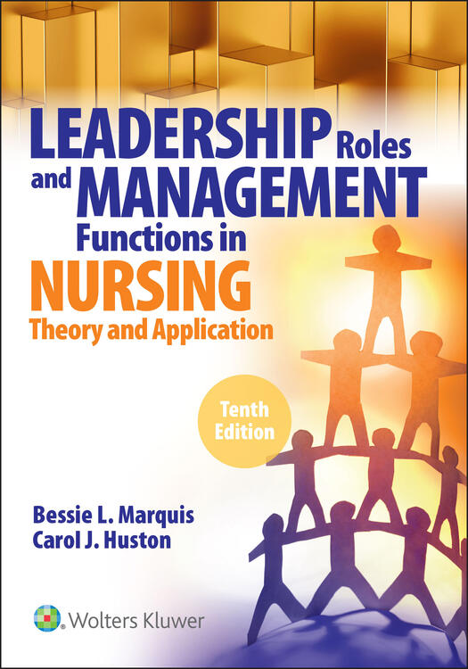 Leadership Roles and Management Functions in Nursing,  10th Edition