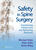 Safety in Spine Surgery: Transforming Patient Care and Optimizing Outcomes