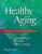 Healthy Aging
