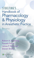 Stoelting's Handbook of Pharmacology and Physiology in Anesthetic Practice