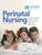 AWHONN's Perinatal Nursing
