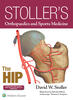 Stoller's Orthopaedics and Sports Medicine: The Hip