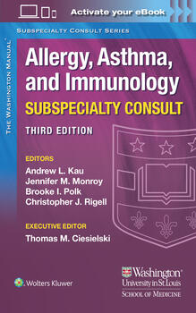 The Washington Manual Allergy, Asthma, and Immunology Subspecialty Consult