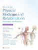 DeLisa's Physical Medicine and Rehabilitation: Principles and Practice