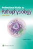 Professional Guide to Pathophysiology