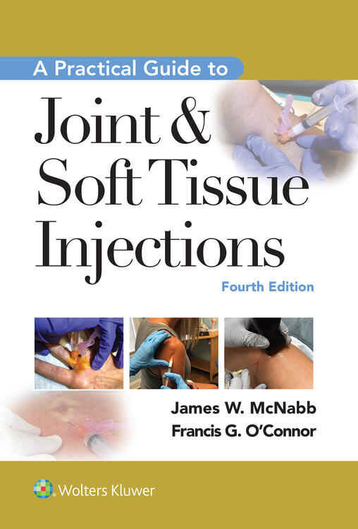 A Practical Guide to Joint & Soft Tissue Injection
