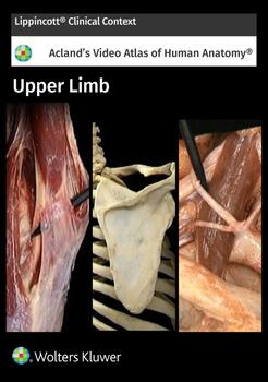 Acland's Anatomy: Upper Limb