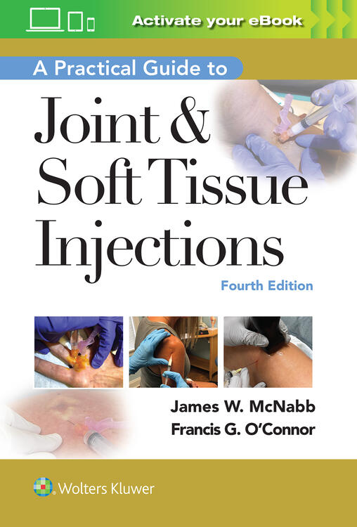 A Practical Guide to Joint & Soft Tissue Injection