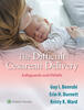 The Difficult Cesarean Delivery: Safeguards and Pitfalls