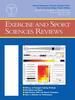 Exercise and Sport Sciences Reviews
