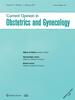 Current Opinion in Obstetrics and Gynecology