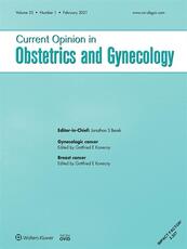Current Opinion in Obstetrics and Gynecology