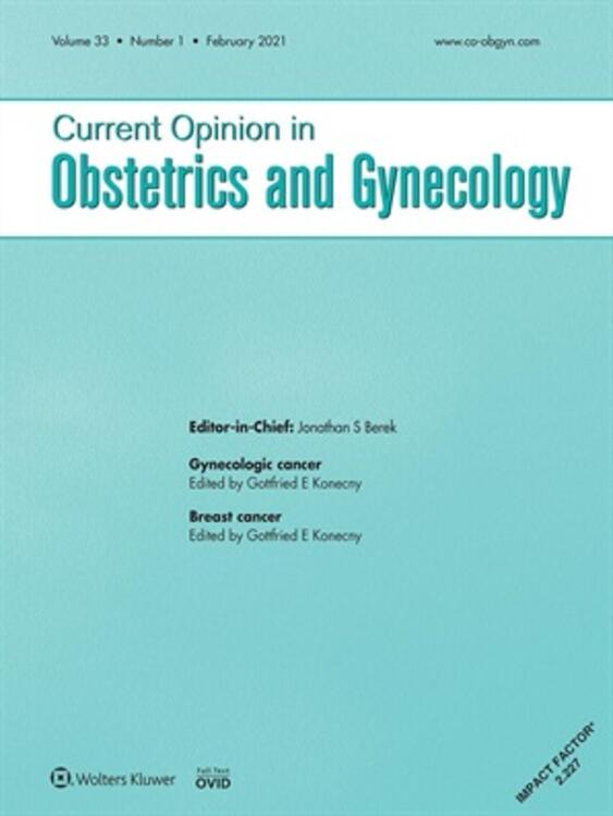 Current Opinion in Obstetrics and Gynecology