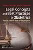 Legal Concepts and Best Practices in Obstetrics