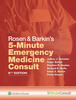 Rosen & Barkin's 5 Minute Emergency Medicine Consult