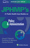 JPHMP's 21 Public Health Case Studies on Policy & Administration
