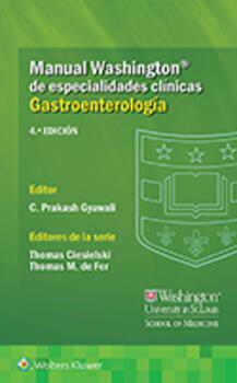 Manual Washington de especialidades clínicas. Gastroenterología