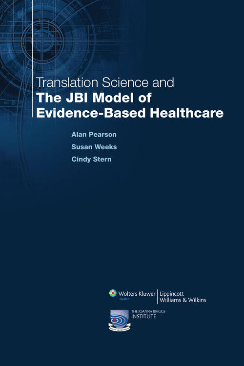 Translation Science and the JBI Model of Evidence-Based Healthcare