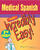 VitalSource e-Book for Medical Spanish Made Incredibly Easy!