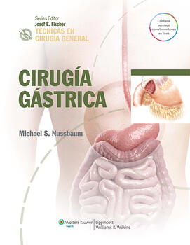 Técnicas en cirugía general. Cirugía gástrica
