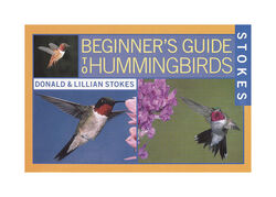 Stokes Select Beginner's Guide to Hummingbirds Book